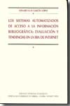 Los sistemas automatizados de acceso a la información bibliográfica. 9788478004027