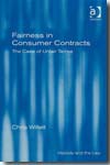 Fairness in consumer contracts. 9781840144925
