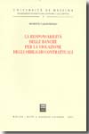 La responsabilità delle banche per la violazione degli obblighi contrattuali. 9788814135002