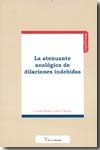 La atenuante analógica de dilaciones indebidas. 9788496705371