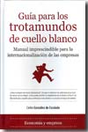 Guía para los trotamundos de cuello blanco. 9788496968011