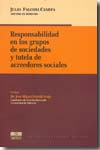 Responsabilidad en los grupos de sociedades y tutela de acreedores sociales