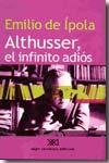 Althusser, el infinito adiós. 9789871220861