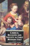 Church, religion and society in early modern Italy. 9780333618455