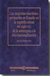 Las empresas marítimo-portuarias en España en la segunda mitad del siglo XX. 9788445725702