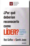 ¿Por qué deberían reconocerlo como líder?