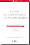 Le Droit des sociétés cotées et le marché boursier