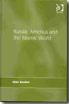 Russia, America and the Islamic World