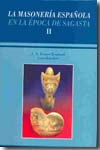 La masonería española en la época de Sagasta. 9788483800522