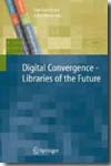 Digital convergence - Libraries of the future