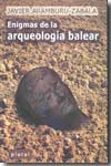 Enigmas de la arqueología balear. 9788496841307