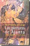 Las pinturas de Ajanta. 9788496775008