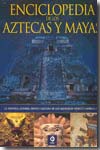 Enciclopedia de las civilizaciones azteca y maya