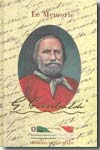 Le memorie di Giuseppe Garibaldi. 9788824012256