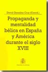 Propaganda y mentalidad bélica en España y América durante el siglo XVIII