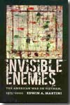 Invisible enemies. 9781558496095