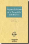 Régimen tributario de la transmisión de la empresa. 9788483554227