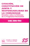 Citación, constitución de junta y responsabilidad de la comunidad. 9788484565871