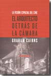 El arquitecto detrás de la cámara. 9788496258907