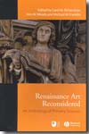 Renaissance art reconsidered. 9781405146418