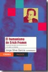 El humanismo de Erich Fromm. 9789688536544