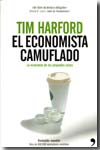 El economista camuflado. 9788484606178