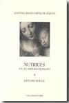 Nutrices en el Imperio Romano.T.II: estudio social. 9788479560423