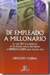 De empleado a millonario. 100789932