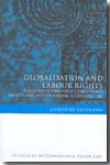Globalization and labour rights. 9781841135991