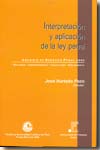 Interpretación y aplicación de la ley penal