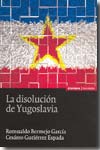 La disolución de Yugoslavia. 9788431324391
