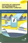 Gestión de unidades de información y distribución turística. 9788498391039