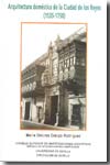 Arquitectura doméstica de la Ciudad de los Reyes (1535-1750). 9788400084882