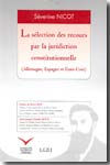 La sélection des recours par la juridiction constitutionnelle. 9782916606057