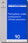 Poder Judicial y unidad jurisdiccional en el Estado Autonómico
