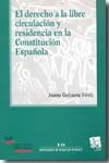 El derecho a la libre circulacion y residencia en la Constitución española