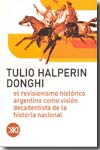 El revisionismo histórico argentino como visión decadentista de la historia nacional. 9789871220175
