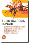 El revisionismo histórico argentino como visión decadentista de la historia nacional