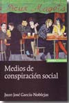 Medios de conspiración social
