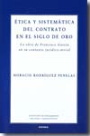 Ética y sistemática del contrato en el Siglo de Oro