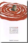 Sobrevivir en tiempos de empresa
