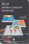 Atlas histórico y geográfico universitario. 9788436252620