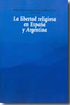 La libertad religiosa en España y Argentina. 9788473926324