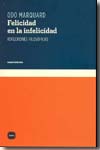 Felicidad en la infelicidad. 9788493518776