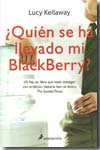 ¿Quién se ha llevado mi Blackberry?. 9788498380835