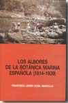 Los albores de la botánica marina española (1814-1939). 9788400085186
