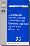 La articulación entre el Derecho comunitario y los Derechos nacionales