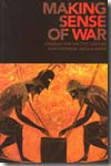 Making sense of war. 9780521676649