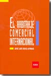 El arbitraje comercial internacional