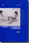 La sociedad de la información en España 2006. 9788408071549